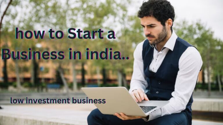Start a business in India with Low Investment and easy Steps (169)