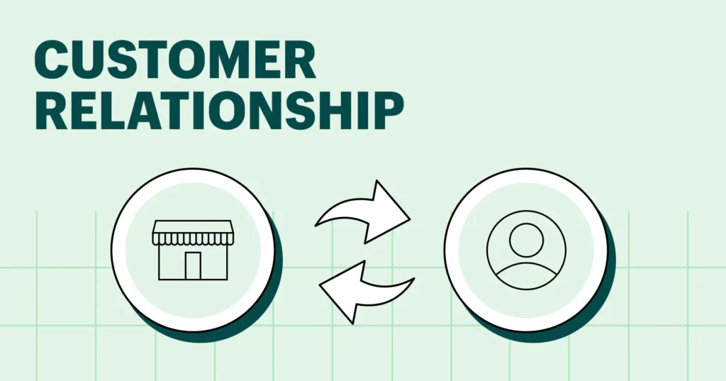 Build strong customer relationships 